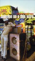 Couverture du livre « Babylon on a thin wire » de Michael Thomas et Adrian Boot aux éditions Allia