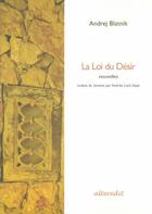 Couverture du livre « La loi du desir » de Blatnik Andrej aux éditions Alteredit