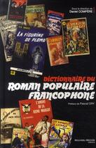 Couverture du livre « Dictionnaire du roman populaire francophone » de Daniel Compère aux éditions Nouveau Monde