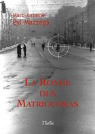 Couverture du livre « La ronde des matriochkas » de Marc-Antoine Eyl-Mazzega aux éditions Theles