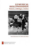 Couverture du livre « Le musical hollywoodien ; histoire, esthétique, création » de José Moure et N. T. Binh aux éditions Impressions Nouvelles