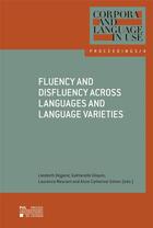 Couverture du livre « Fluency and disfluency across languages and language varieties » de Degand Liesbeth aux éditions Pu De Louvain