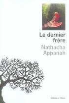 Couverture du livre « Le dernier frère » de Nathacha Appanah aux éditions Editions De L'olivier