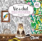 Couverture du livre « Vie de chat ; coloriez les croquis de vie quotidienne et enjolivez vos scènes d'autocollants » de  aux éditions Bravo