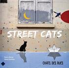 Couverture du livre « Street cats ; chats des rues » de Marie Christian et Pierre Michel aux éditions Omniscience