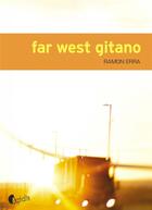 Couverture du livre « Far west gitano » de Ramon Erra aux éditions Asphalte