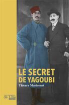 Couverture du livre « Le secret de yagoubi » de Thierry Maricourt aux éditions Les Lumieres De Lille