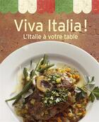 Couverture du livre « Viva Italia ! l'Italie à votre table » de  aux éditions Ngv