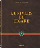 Couverture du livre « L'univers du cigare » de Cosima M. Aichholzer aux éditions Teneues - Livre