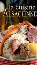 Couverture du livre « La cuisine alsacienne » de Evelyne Sevrin aux éditions Saep