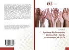 Couverture du livre « Systeme d'information decisionnel : cas du recensement de 2013 » de Ba Abdoulaye aux éditions Editions Universitaires Europeennes