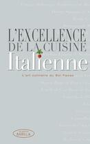 Couverture du livre « L'excellence de la cuisine italienne » de  aux éditions White Star