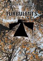 Couverture du livre « Turbulents » de Olivier Vander aux éditions Baudelaire