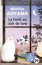 Couverture du livre « La Forêt au clair de lune » de Aoyama Michiko aux éditions A Vue D'oeil