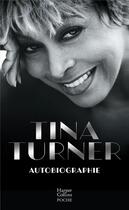 Couverture du livre « Autobiographie » de Tina Turner aux éditions Harpercollins