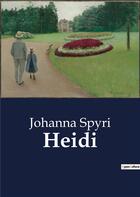 Couverture du livre « Heidi » de Johanna Spyri aux éditions Culturea