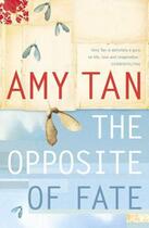 Couverture du livre « The opposite of fate » de Amy Tan aux éditions Flamingo