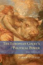 Couverture du livre « The European Court's Political Power: Selected Essays » de Alter Karen aux éditions Oup Oxford