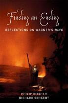 Couverture du livre « Finding an Ending: Reflections on Wagner's Ring » de Schacht Richard aux éditions Oxford University Press Usa