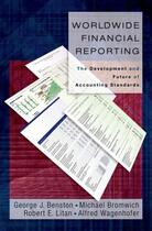 Couverture du livre « Worldwide Financial Reporting: The Development and Future of Accountin » de Wagenhofer Alfred aux éditions Oxford University Press Usa