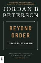 Couverture du livre « BEYOND ORDER: 12 MORE RULES FOR LIFE » de Jordan B. Peterson aux éditions Portfolio