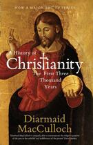 Couverture du livre « A History Of Christianity: The First Three Thousand Years » de Diarmaid Macculloch aux éditions Viking Adult