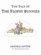 Couverture du livre « The Tale of The Flopsy Bunnies » de Beatrix Potter aux éditions Penguin Books Ltd Digital