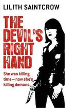 Couverture du livre « The Devil's Right Hand » de Lilith Saintcrow aux éditions Little Brown Book Group Digital