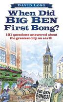 Couverture du livre « When Did Big Ben First Bong » de David Long aux éditions History Press Digital