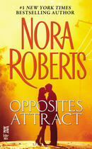 Couverture du livre « Opposites Attract » de Nora Roberts aux éditions Penguin Group Us