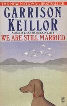 Couverture du livre « We Are Still Married » de Keillor Garrison aux éditions Penguin Group Us
