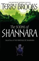 Couverture du livre « THE SCIONS OF SHANNARA - THE HERITAGE OF SHANNARA VOL. 1 » de Terry Brooks aux éditions Orbit Uk