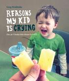 Couverture du livre « Reasons My Kid is Crying » de Pembroke Greg aux éditions Pan Macmillan