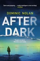 Couverture du livre « AFTER DARK » de Dominic Nolan aux éditions Headline