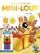 Couverture du livre « L'anniversaire de Mini-Loup » de Philippe Matter aux éditions Hachette Enfants