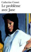 Couverture du livre « Le problème avec Jane » de Catherine Cusset aux éditions Gallimard