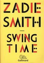 Couverture du livre « Swing time » de Zadie Smith aux éditions Gallimard