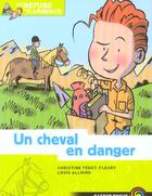 Couverture du livre « Un refuge pour les animaux - t02 - un cheval en danger » de Feret-Fleury/Alloing aux éditions Flammarion