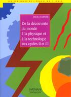 Couverture du livre « Decouverte du monde a la physique a la technologie aux cycles ii et iii » de Flonneau/Garnier aux éditions Nathan