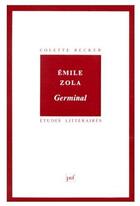 Couverture du livre « ETUDES LITTERAIRES T.2 ; Germinal, d'Emile Zola » de Emile Zola aux éditions Puf