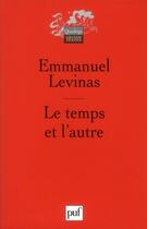 Couverture du livre « Le temps et l'autre (10e édition) » de Emmanuel Levinas aux éditions Puf