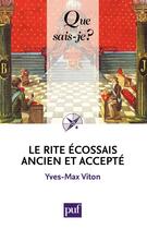 Couverture du livre « Le rite écossais ancien et accepté » de Yves-Max Viton aux éditions Que Sais-je ?