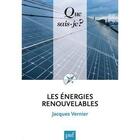 Couverture du livre « Les énergies renouvelables » de Jacques Vernier aux éditions Que Sais-je ?