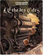 Couverture du livre « Les cités obscures Hors-Série Tome 6 : l'écho des cités » de Benoît Peeters et Francois Schuiten aux éditions Casterman