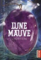 Couverture du livre « Lune mauve - t02 - l'heritiere » de Aznar Marilou aux éditions Casterman