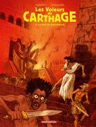Couverture du livre « Les voleurs de Carthage Tome 2 : la nuit de Baal-Moloch » de Appollo et Herve Tanquerelle aux éditions Dargaud