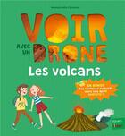 Couverture du livre « Les volcans » de Emmanuelle Figueras et Pauline Duhamel aux éditions Fleurus