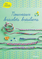 Couverture du livre « Nouveaux bracelets brésiliens » de Florence Bellot aux éditions Fleurus