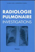 Couverture du livre « Radiologie pulmonaire : investigations » de Darby M. Edey A. aux éditions Maloine