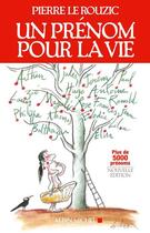 Couverture du livre « Un prénom pour la vie » de Pierre Le Rouzic aux éditions Albin Michel